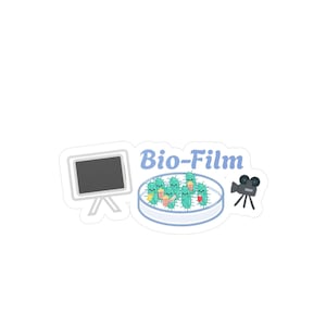 May include: A sticker with the words "Bio-Film" in light blue. The sticker shows a cartoon petri dish with bacteria, a movie camera, and a presentation screen.