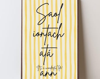It's A Wonderful Life Print | Irish Language Wall Art (Digital Download)