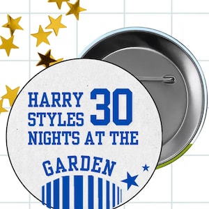 Concert Banner Button | Harry Styles, 30 Nights at the Garden