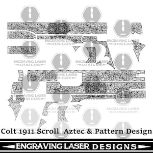 May include: Black and white graphic of Colt 1911 Scroll Aztec & Pattern Design. The design features intricate scrollwork and an Aztec-inspired pattern. The image includes the text "Engraving Laser Designs".