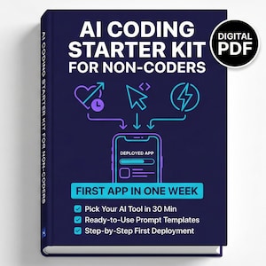 Könnte beinhalten: Ein dunkelblaues Buch mit dem Titel "AI Coding Starter Kit for Non-Coders" mit einem digitalen PDF-Abzeichen. Das Cover zeigt Symbole und den Text "First App in One Week". Das Buch verspricht, Benutzern bei der Auswahl eines KI-Tools, der Verwendung von Eingabeaufforderungsvorlagen und der Bereitstellung ihrer ersten App zu helfen.