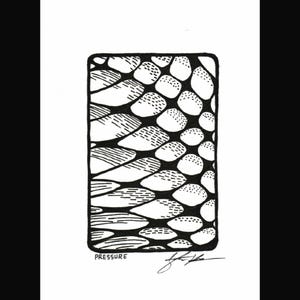 Puede incluir: Dibujo a tinta en blanco y negro de una forma rectangular llena de un patrón de formas orgánicas. La palabra "PRESSURE" está impresa en la parte inferior, con una firma debajo. La obra de arte está sobre un fondo blanco.