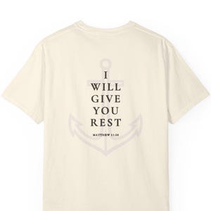 I Will Give You Rest Matthew 11:28 Scripture Shirt Faith Based Apparel Bible Verse T Shirt Anchor & Cross