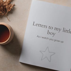 Letters to My Little Boy | Memory Book 0-18 | Parent to Child Keepsake Journal