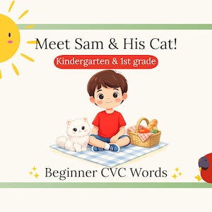 May include: A vibrant illustration showing a smiling sun, a boy in a red top, and a white cat. The image includes text that reads "Meet Sam & His Cat!" and "Beginner CVC Words."