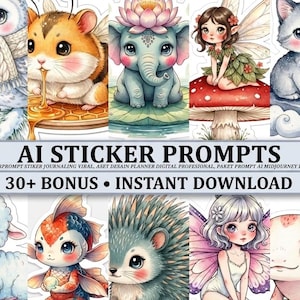 Puede incluir: Una colección de coloridas indicaciones de pegatinas de IA con varios personajes de animales y fantasía. Las pegatinas incluyen un búho, un hámster, un elefante, un hada, un gato, un cordero, un pez, un erizo y un ajolote. El texto de la imagen dice "AI STICKER PROMPTS" y "30+ BONUS • INSTANT DOWNLOAD."