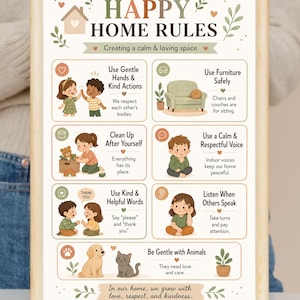 May include: A framed wall art print titled Happy Home Rules featuring illustrations of children and animals with text guidelines for behavior. The design includes sections for gentle hands, furniture safety, cleaning up, calm voices, kind words, listening, and animal care.