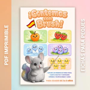 May include: A colorful children's educational printable PDF with the title "¡Cantemos con Brush!". The image features cartoon illustrations of an apple, strawberries, balloons, and stars. A cute chinchilla points to the images. Text includes "Explore numbers visually" and "For ages 2 to 3 years."