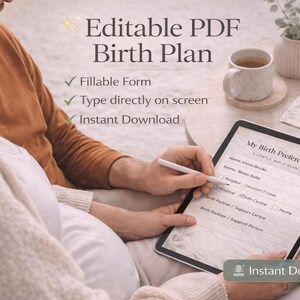 May include: A couple is shown using a tablet to fill out a birth plan. The tablet displays a form titled "My Birth Preferences." Text on the screen indicates it is a fillable form that can be typed on directly and is an instant download.