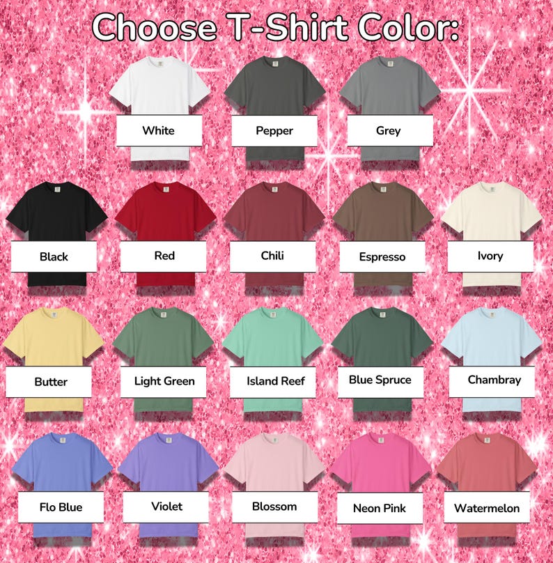 May include: A color chart displaying twenty short-sleeve t-shirts in various shades including white, pepper, grey, black, red, chili, espresso, ivory, butter, light green, island reef, blue spruce, chambray, flo blue, violet, blossom, neon pink, and watermelon.