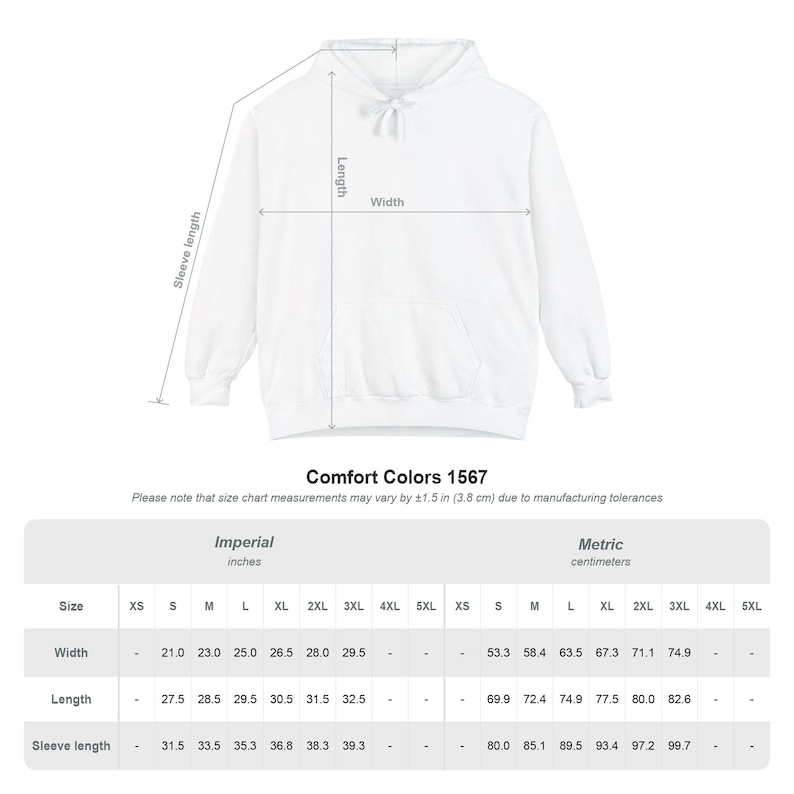 May include: A plain white hooded sweatshirt with long sleeves and a front kangaroo pocket. The image includes a size chart for Comfort Colors 1567, displaying width, length, and sleeve length measurements in inches and centimeters for sizes S to 3XL.