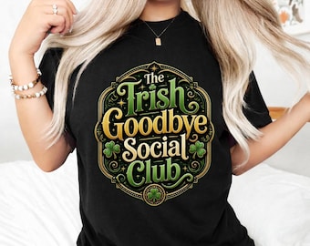 The Irish Goodbye Social Club PNG, Funny Irish St Patrick's Day, Shamrock Quote Digital Download