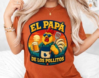 El Papá De Los Pollitos PNG, Latino Dad BBQ Chicken Beer Grill Digital Download