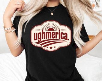 Ughmerica PNG, Anti 4th of July, Political Liberal, Satirical Independence Day Sublimation Digital Download