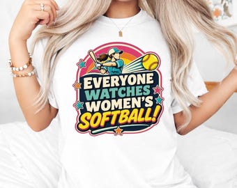 Everyone Watches Womens Softball PNG, Retro Softball Digital Download