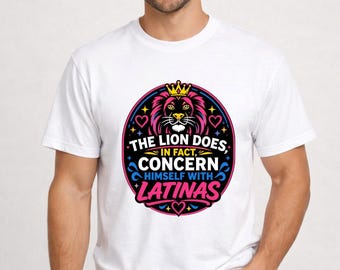 The Lion Does In Fact Concern Himself With Latinas PNG | Funny Latina Girlfriend Digital Download