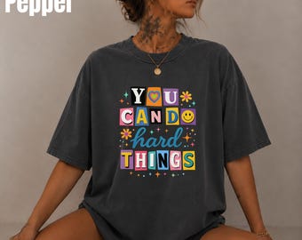 Camiseta Comfort Colors® You Can Do Hard Things, camiseta retro con mensaje de rescate, camiseta colorida y motivacional, regalo de afirmación positiva.
