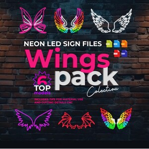 May include: A digital design pack showcasing six neon LED wing models in diverse styles and colours, such as pink, rainbow, and white. The image includes the text "Wings pack collection" and file format icons, set against a brick wall background.