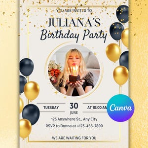 May include: A birthday party invitation with gold and black balloons. The invitation reads "Juliana's Birthday Party" with the date and time. A photo of a person blowing out candles is in the center.