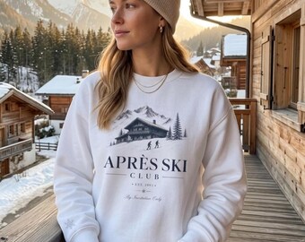 Après Ski Club Sweatshirt, Alpine Ski Lodge Crewneck, Christmas Winter Pullover, Quiet Luxury Ski Shirt, Gift for Ski Lover