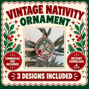 May include: A decorative ornament featuring a nativity scene with Mary, Joseph, and the infant Jesus. The ornament has a scalloped edge with holly leaf and berry accents. The text reads VINTAGE NATIVITY ORNAMENT, COMMERCIAL USE INCLUDED, INSTANT DOWNLOAD, and 3 DESIGNS INCLUDED.