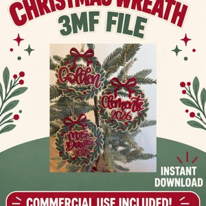 May include: Three circular Christmas wreath ornaments featuring red bows and green foliage. The ornaments display the names Golden, Clemente 2026, and Mrs. Davis 2026 in red script. The text CHRISTMAS WREATH 3MF FILE and INSTANT DOWNLOAD are visible.