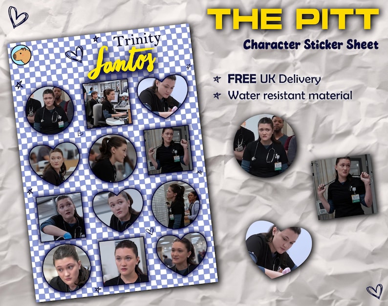 May include: A sticker sheet featuring Trinity Santos from "The Pitt." The sheet has a blue and white checkered background with various images of the character in circles and heart shapes. The title "THE PITT" is in yellow.