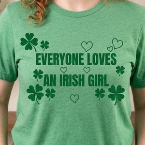 Everyone Loves an Irish Girl PNG | Gilmore Girls St Patrick's Day Shirt PNG