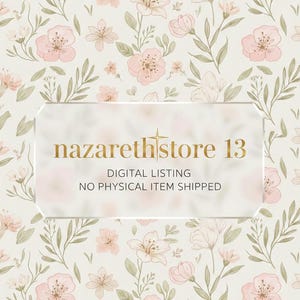May include: A digital pattern featuring a repeating floral design with soft pink blossoms and muted green leaves on a cream background. A central frosted rectangular overlay displays the gold text nazareth store 13, DIGITAL LISTING, NO PHYSICAL ITEM SHIPPED.