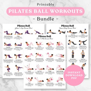 May include: A printable Pilates ball workout bundle featuring three exercise charts with illustrations of various movements. The charts are titled Pilates Ball Glutes & Legs, Core & Abs, and Upper Body Exercise Chart, including text instructions.