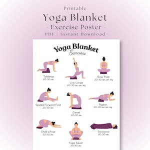 May include: A printable yoga blanket exercise poster featuring the title Yoga Blanket Exercises and illustrations of eight poses including Tabletop, Low Lunge, Easy Pose, Seated Forward Fold, Camel, Pigeon, Child's Pose, and Yoga Squat with durations.