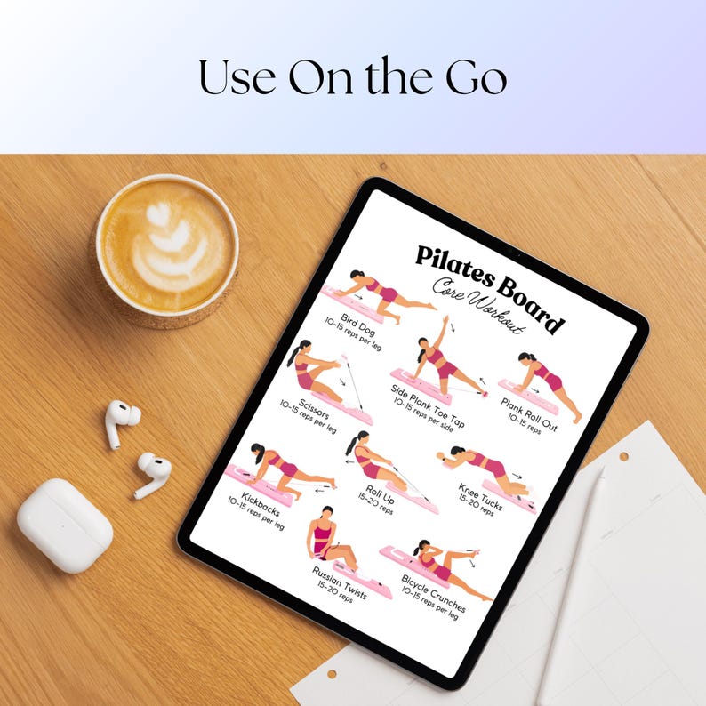 May include: A tablet displaying a Pilates Board Core Workout guide with illustrations of exercises including Bird Dog, Scissors, Side Plank Toe Tap, Plank Roll Out, Kickbacks, Roll Up, Knee Tucks, Russian Twists, and Bicycle Crunches with rep counts.