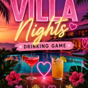 以下が含まれることがあります： Villa Nightsの飲み会ゲームのグラフィック。夕暮れのプール、2つのカクテル、ネオンテキストが特徴です。ピンクのハイビスカスの花、光るハート、Sip、Laugh、Drama、Repeatのアイコンが含まれ、Gather your crew. Cue the drama. Let the games begin!というテキストが添えられています。