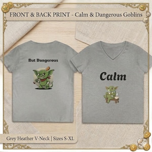 Camiseta de cuello en V "Goblin tranquilo pero peligroso"