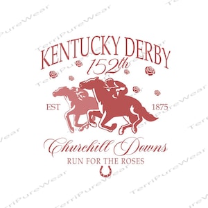 Kentucky Derby Churchill Downs 2026 PNG, 152. Kentucky Derby Png, Koszulka dla miłośnika koni, Prezent na imprezę Derby PNG, Pliki Run For The Rose PNG