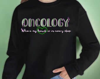 Oncology Crewneck Sweatshirt | Cancer Care Team Gift | Nurse shirt