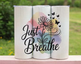 Vaso Just Breathe Floral, Taza con Mariposa Inspiradora, Vaso Delgado de 20 oz con Margarita Acuarela Pastel, Regalo de Autocuidado para Ella