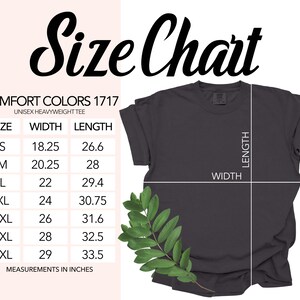 May include: A size chart for a Comfort Colors 1717 unisex heavyweight t-shirt. The chart lists sizes S through 4XL with corresponding width and length measurements in inches. A dark gray t-shirt is shown with lines indicating width and length.