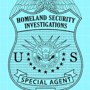 May include: A black and white Homeland Security Investigations badge with an eagle at the top. The badge includes the text "HOMELAND SECURITY INVESTIGATIONS" and "SPECIAL AGENT". The center features the U.S. Department of Homeland Security seal.