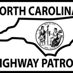 May include: A black and white rectangular sign with rounded corners featuring the text NORTH CAROLINA HIGHWAY PATROL. The center displays a map outline of North Carolina containing the state seal with two figures and the dates MAY 20.1775 and APRIL 12.1776.