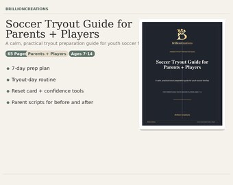 Puede incluir: Una guía titulada "Soccer Tryout Guide for Parents + Players" con una cubierta azul marino oscuro. La guía incluye un plan de preparación de 7 días, una rutina de prueba, una tarjeta de reinicio y guiones para padres. La guía es para edades de 7 a 14 años.