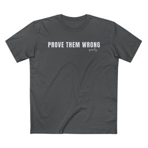 Prove Them Wrong Quietly T-Shirt, Minimalist Motivational Tee image 14