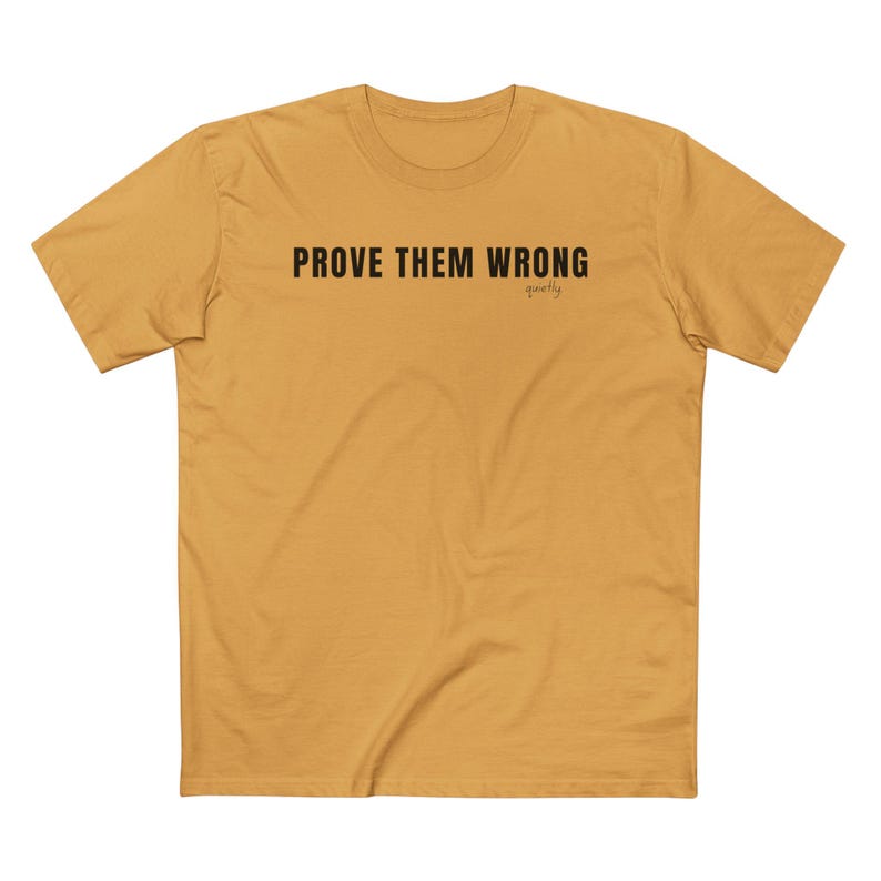 Prove Them Wrong Quietly T-Shirt, Minimalist Motivational Tee image 12