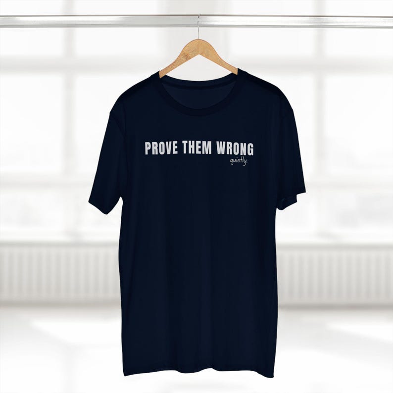 Prove Them Wrong Quietly T-Shirt, Minimalist Motivational Tee image 16