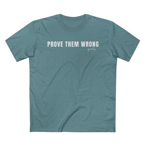 Prove Them Wrong Quietly T-Shirt, Minimalist Motivational Tee image 13
