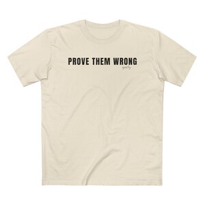 Prove Them Wrong Quietly T-Shirt, Minimalist Motivational Tee image 9