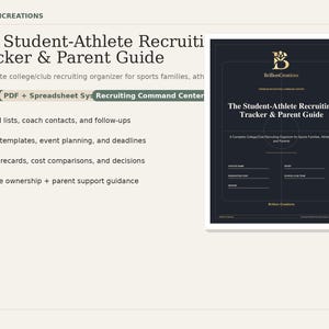 May include: A complete college recruiting organizer for sports families. The Student-Athlete Recruiting Tracker & Parent Guide includes school lists, coach contacts, email templates, and more. The guide is a 70-page PDF with a spreadsheet system.