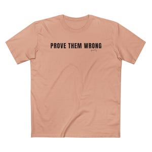 Prove Them Wrong Quietly T-Shirt, Minimalist Motivational Tee image 10