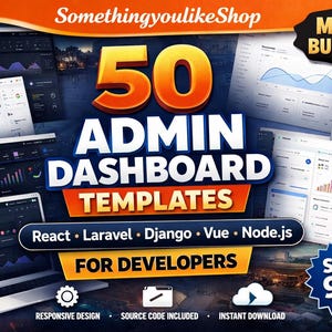 May include: An advertisement for 50 Admin Dashboard Templates, showcasing a laptop and multiple screen displays with data charts. The image includes the text "React, Laravel, Django, Vue, Node.js FOR DEVELOPERS" and "SAVE 90%."