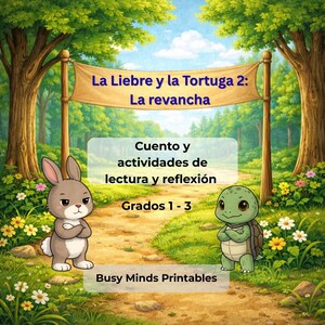 May include: An illustrated scene with a rabbit and a turtle on a path, with text that reads "La Liebre y la Tortuga 2: La revancha" and "Cuento y actividades de lectura y reflexión". The image is for grades 1-3.